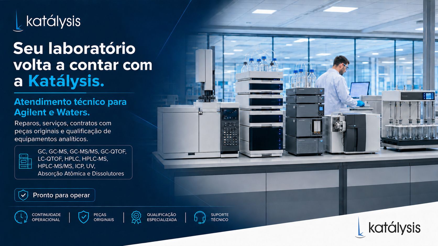 Qualificação Operacional, Verificação de Performance e manutenção preventiva de equipamentos analíticos Agilent e Waters pela Katálysis